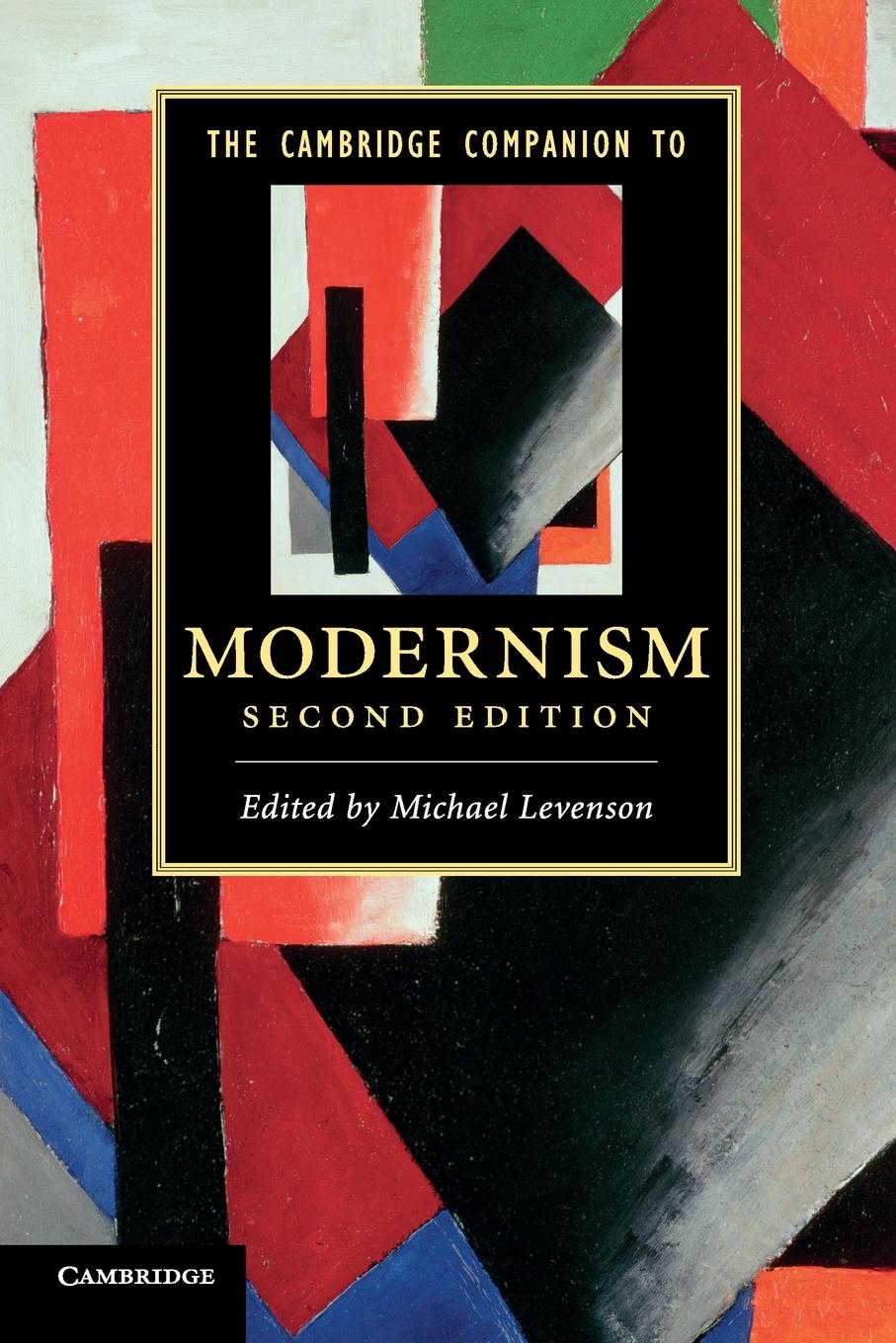 The Cambridge Companion to Modernism / Michael Levenson / Taschenbuch / Paperback / Kartoniert / Broschiert / Englisch / 2015 / Cambridge University Press / EAN 9780521281256 - Levenson, Michael