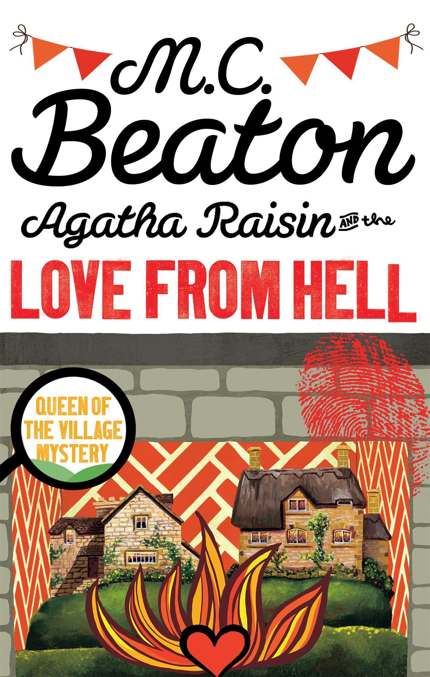 Agatha Raisin and the Love from Hell / M. C. Beaton / Taschenbuch / Agatha Raisin Mysteries / 313 S. / Englisch / 2016 / Little, Brown Book Group / EAN 9781472121356 - Beaton, M. C.
