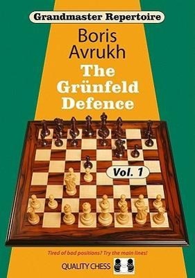 Grandmaster Repertoire 8 - The Grunfeld Defence Volume One / Boris Avrukh / Taschenbuch / Kartoniert / Broschiert / Englisch / 2011 / EAN 9781906552756 - Avrukh, Boris