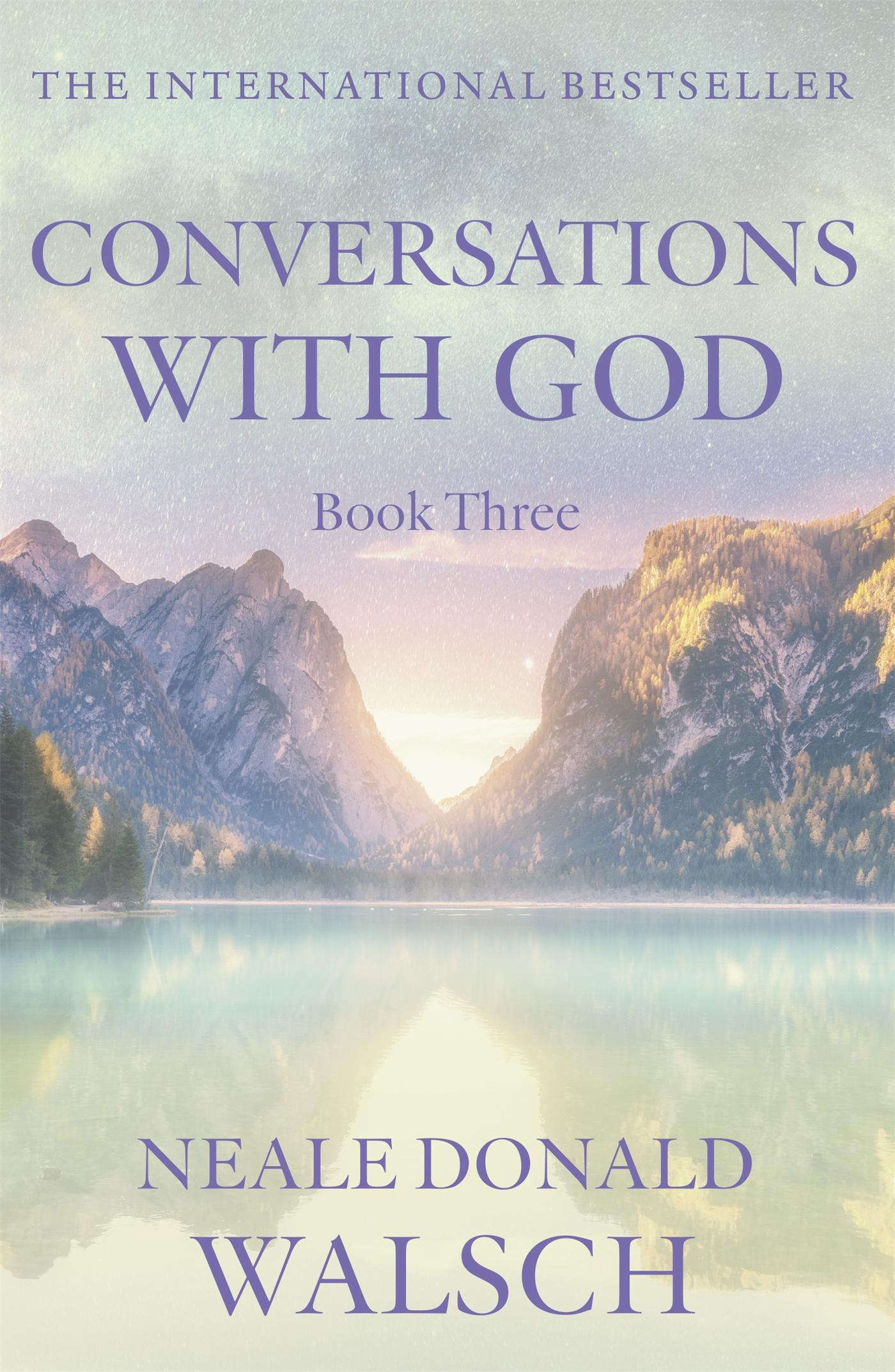 Conversations with God 3 / An uncommon dialogue / Neale Donald Walsch / Taschenbuch / Kartoniert / Broschiert / Englisch / 1999 / Hodder And Stoughton Ltd. / EAN 9780340765456 - Walsch, Neale Donald