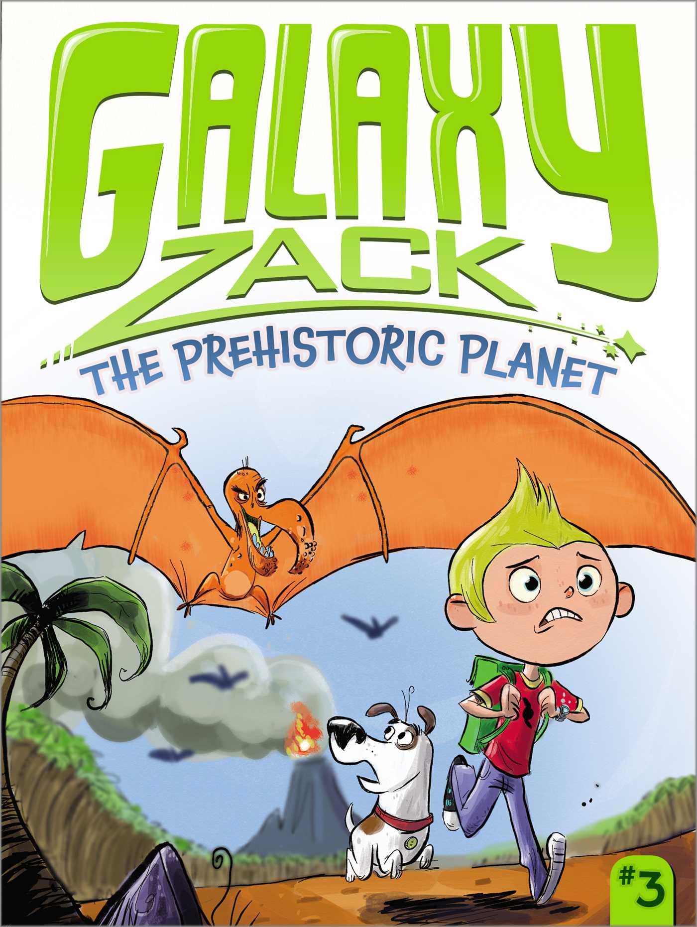 The Prehistoric Planet / Ray O'Ryan / Taschenbuch / Galaxy Zack / Englisch / 2013 / Little Simon / EAN 9781442467156 - O'Ryan, Ray