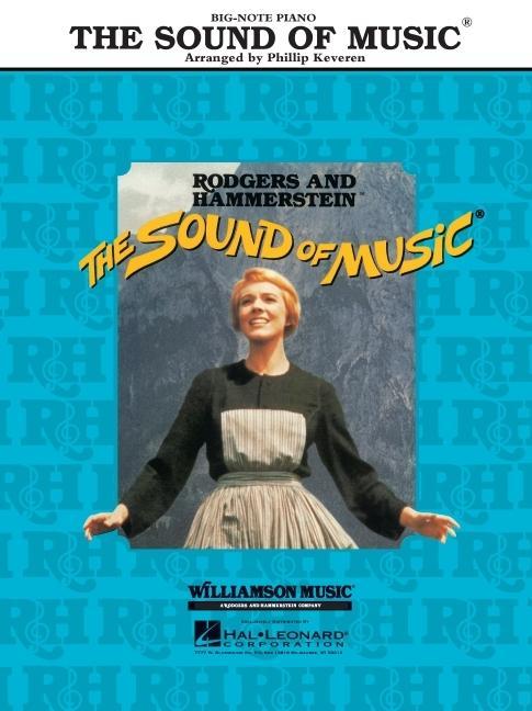 The Sound of Music / for Big-Note Piano / Richard Rodgers / Taschenbuch / Big Note Vocal Selections / Songbuch (Klavier) / Buch / Englisch / 2000 / Williamson Music / EAN 9780634018756 - Richard Rodgers