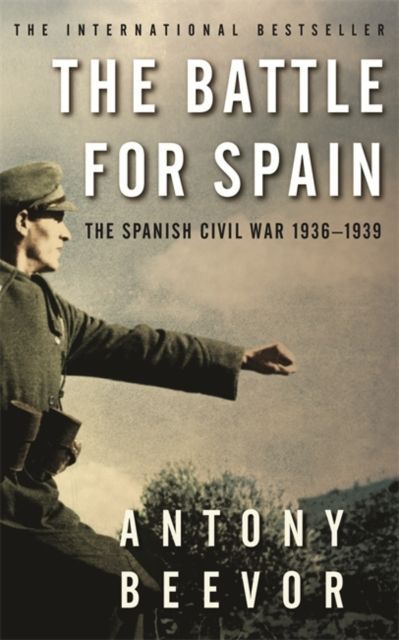 The Battle for Spain / The Spanish Civil War 1936-1939 / Antony Beevor / Taschenbuch / 586 S. / Englisch / 2007 / The Orion Publishing Group / EAN 9780753821657 - Beevor, Antony