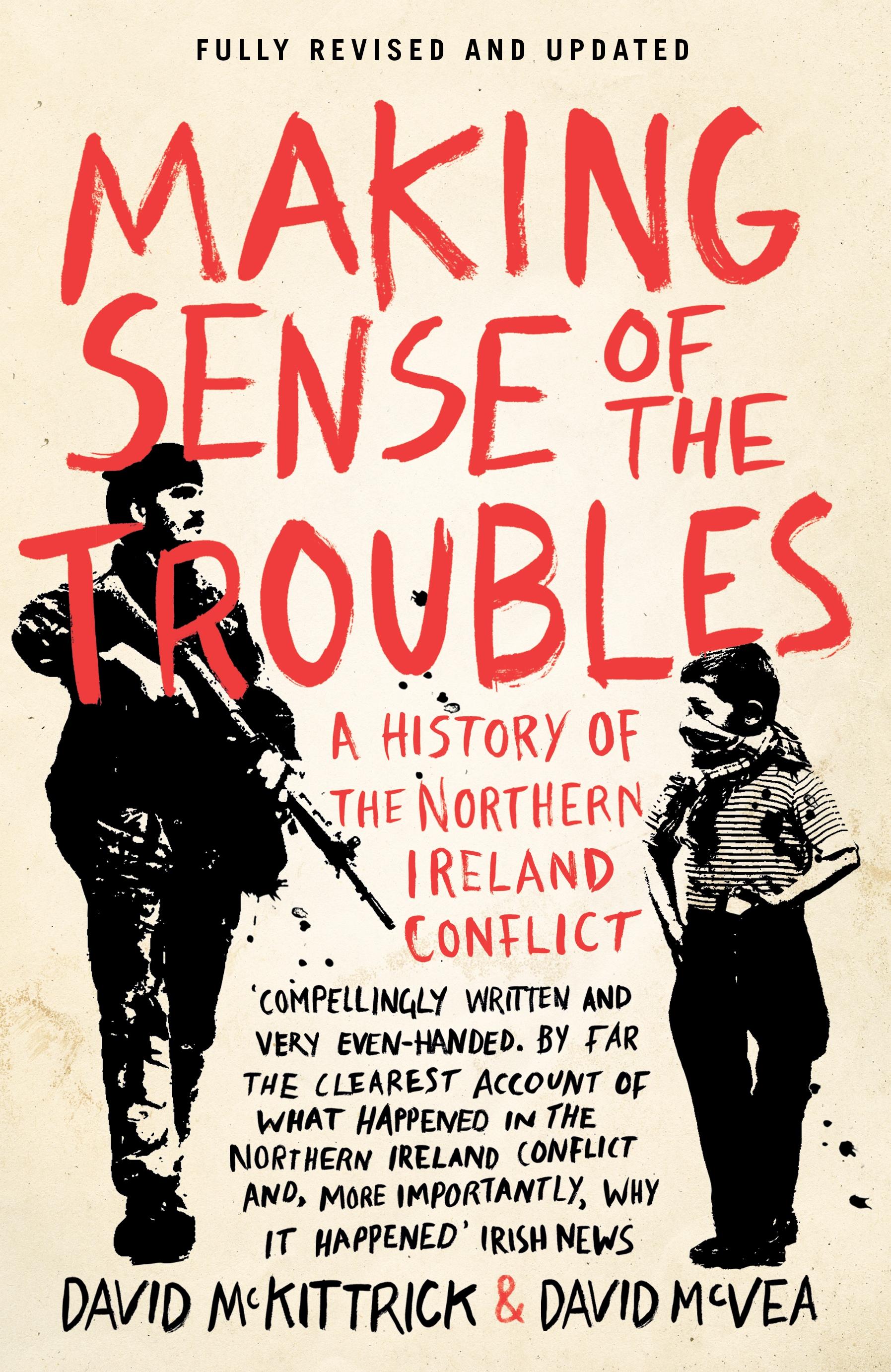 Making Sense of the Troubles / A History of the Northern Ireland Conflict / David Mckittrick (u. a.) / Taschenbuch / Kartoniert / Broschiert / Englisch / 2012 / Penguin Books Ltd / EAN 9780241962657 - Mckittrick, David
