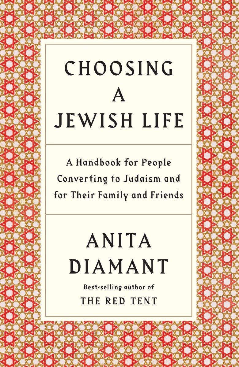 Choosing a Jewish Life, Revised and Updated: A Handbook for People Converting to Judaism and for Their Family and Friends / Anita Diamant / Taschenbuch / Einband - flex.(Paperback) / Englisch / 1998 - Diamant, Anita