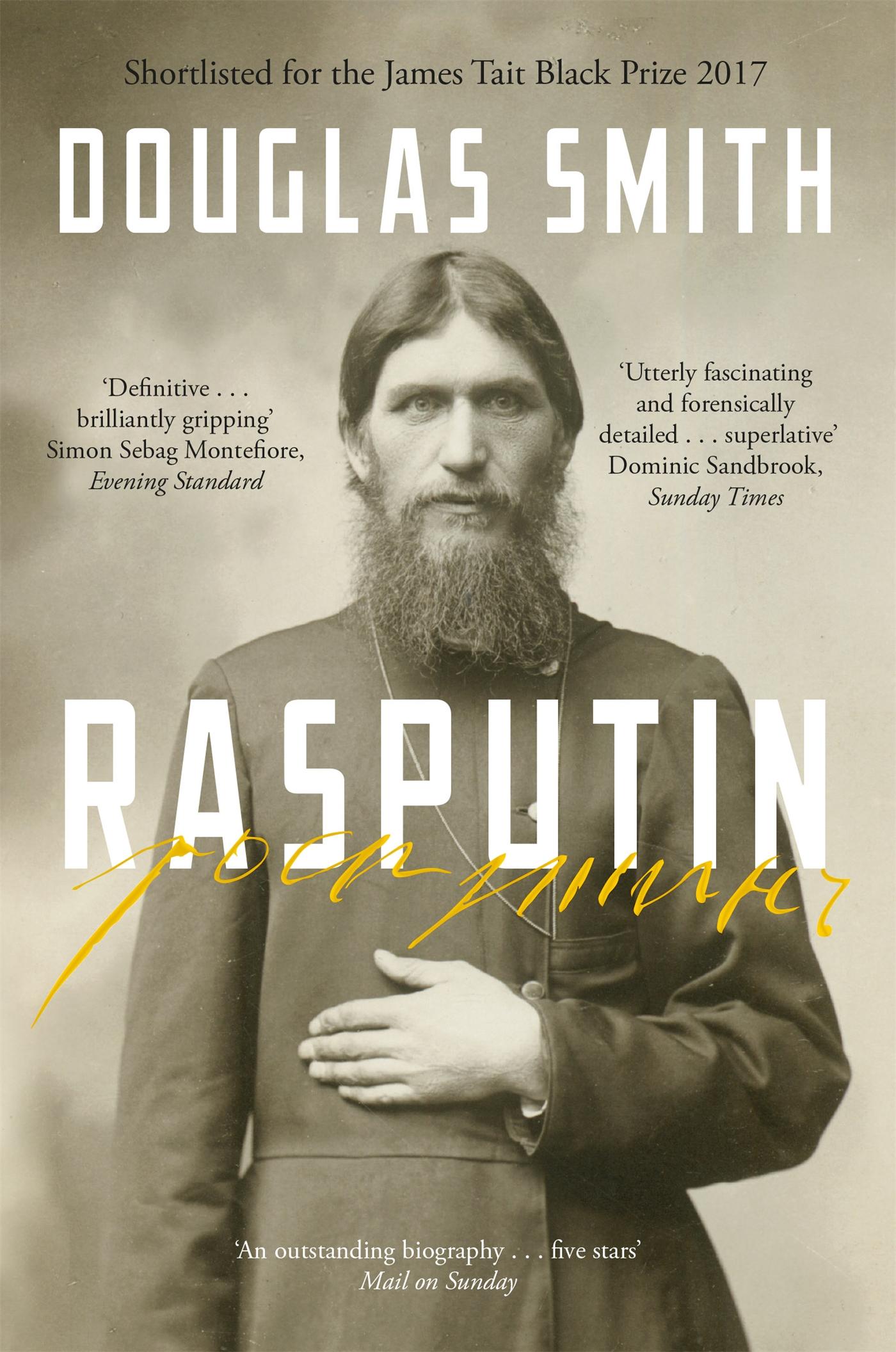 Rasputin / The Biography / Douglas Smith / Taschenbuch / 817 S. / Englisch / 2017 / Pan Macmillan / EAN 9781447245858 - Smith, Douglas