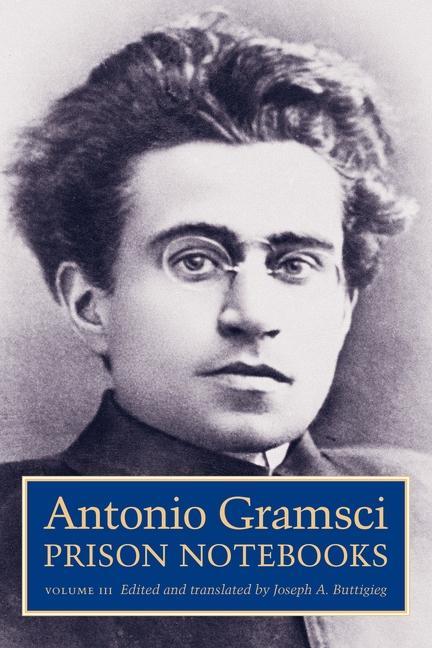 Prison Notebooks / Volume 3 / Antonio Gramsci / Taschenbuch / Kartoniert / Broschiert / Englisch / 2007 / Columbia University Press / EAN 9780231139458 - Gramsci, Antonio