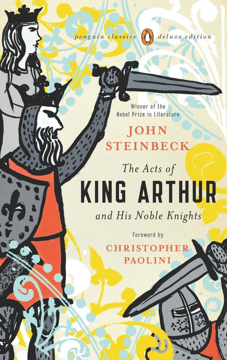The Acts of King Arthur and His Noble Knights / (Penguin Classics Deluxe Edition) / John Steinbeck / Taschenbuch / Penguin Classics Deluxe Edition / Einband - flex.(Paperback) / Englisch / 2008 - John Steinbeck