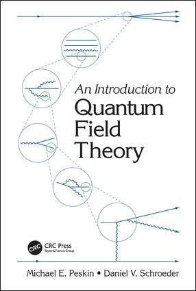 An Introduction To Quantum Field Theory / Daniel V. Schroeder (u. a.) / Taschenbuch / Einband - flex.(Paperback) / Englisch / 2019 / Taylor & Francis Ltd / EAN 9780367320560 - Schroeder, Daniel V.