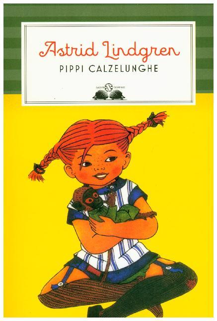 Pippi Calzelunghe / Astrid Lindgren / Taschenbuch / Italienisch / 2018 / Salani, F. / EAN 9788893810760 - Lindgren, Astrid