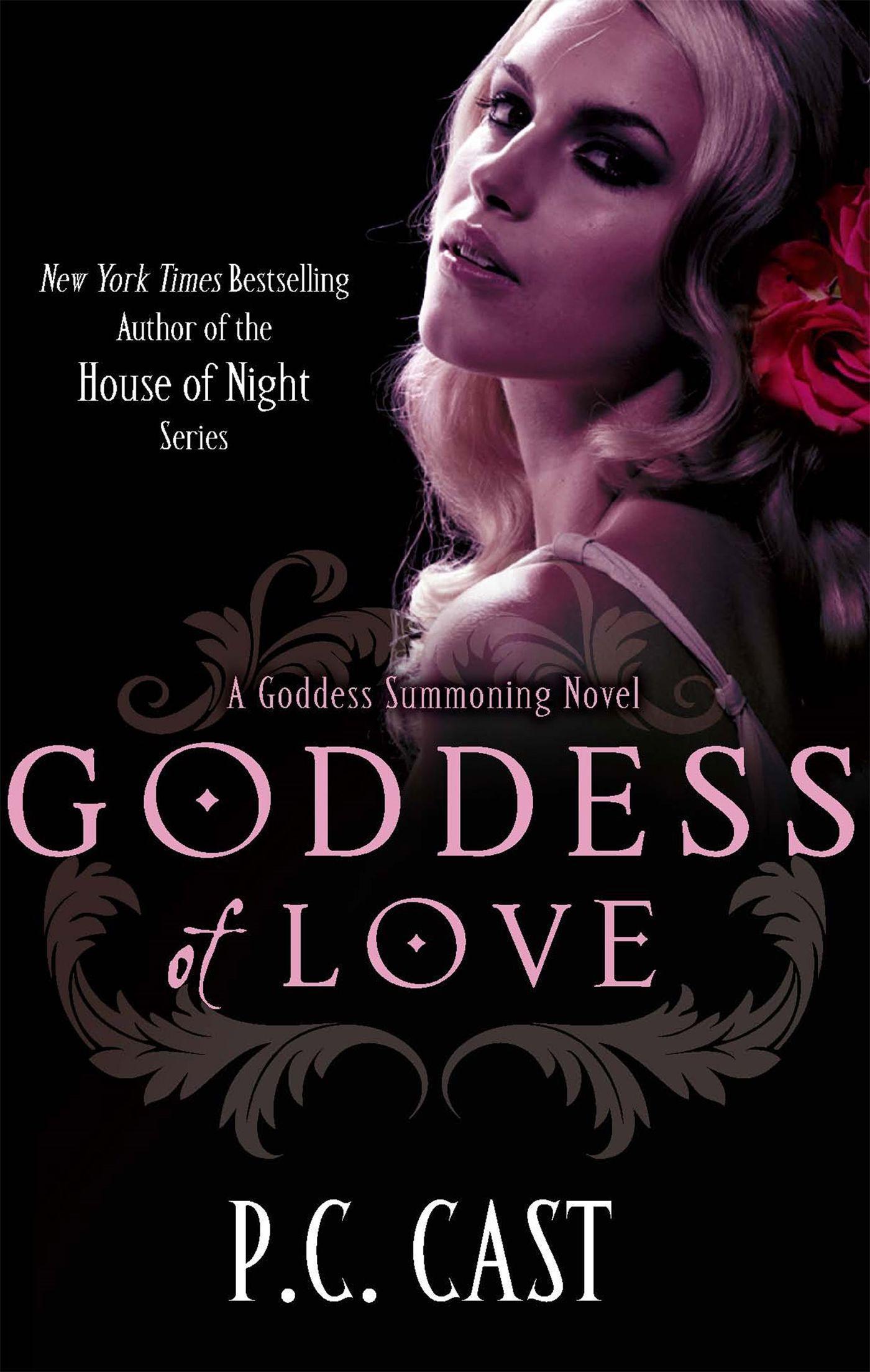 Goddess Of Love / Number 5 in series / P C Cast / Taschenbuch / Goddess Summoning / 324 S. / Englisch / 2011 / Little, Brown Book Group / EAN 9780749953560 - Cast, P C