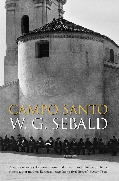 Campo Santo / W. G. Sebald / Taschenbuch / Kartoniert / Broschiert / Englisch / 2006 / Penguin Books Ltd / EAN 9780141017860 - Sebald, W. G.