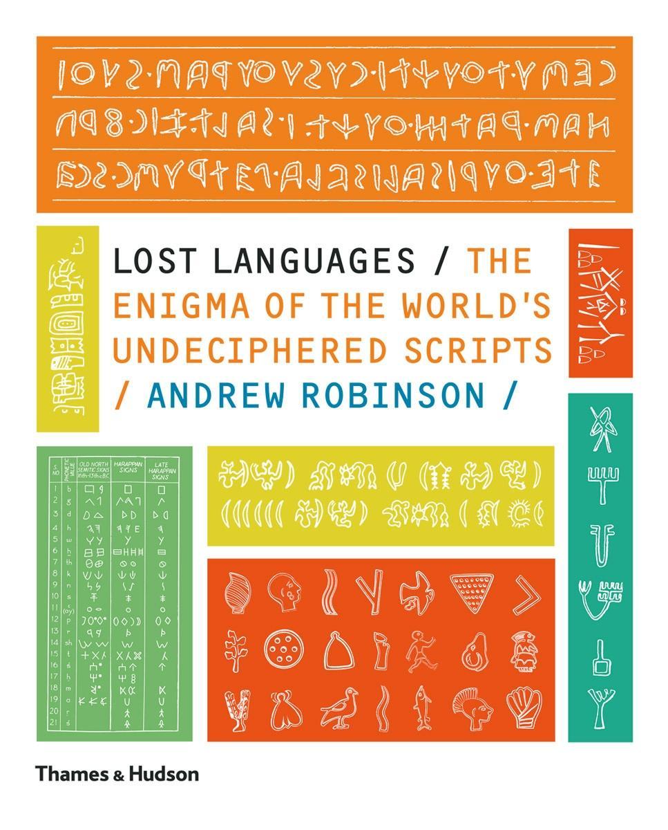 Lost Languages / The Enigma of the World's Undeciphered Scripts / Andrew Robinson / Taschenbuch / Kartoniert / Broschiert / Englisch / 2009 / Thames & Hudson Ltd / EAN 9780500288160 - Robinson, Andrew
