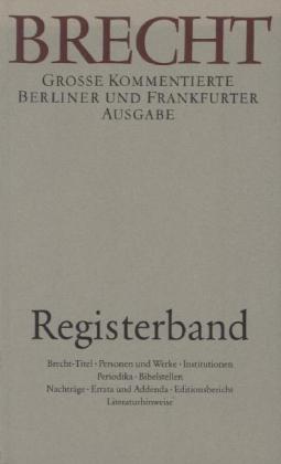 Registerband / Große kommentierte Berliner und Frankfurter Ausgabe / Bertolt Brecht / Buch / 837 S. / Deutsch / 2000 / Aufbau Verlag GmbH & Co. KG / EAN 9783351020361 - Brecht, Bertolt