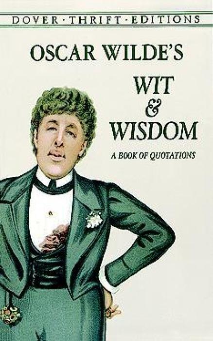 Oscar Wilde's Wit and Wisdom: A Book of Quotations / Oscar Wilde / Taschenbuch / Thrift Editions|Dover Thrift Editions: Speeche / Kartoniert / Broschiert / Englisch / 1998 / DOVER PUBN INC - Wilde, Oscar