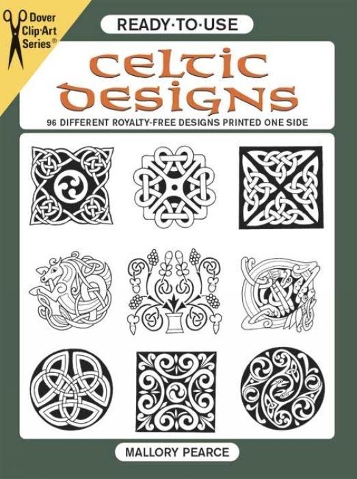 Ready-to-Use Celtic Designs / 96 Different Royalty-Free Designs Printed One Side / Mallory Pearce / Taschenbuch / Dover Clip Art Ready-to-Use / Kartoniert / Broschiert / Englisch / 2000 - Pearce, Mallory