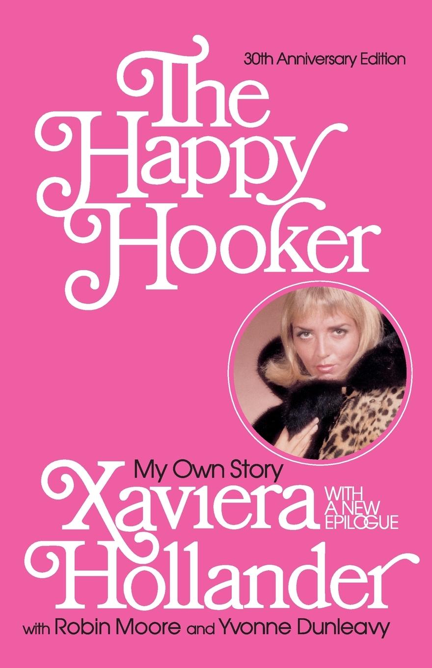 The Happy Hooker / My Own Story / Xaviera Hollander / Taschenbuch / Paperback / Kartoniert / Broschiert / Englisch / 2002 / Harper Paperbacks / EAN 9780060014162 - Hollander, Xaviera