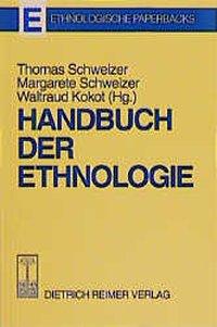 Handbuch der Ethnologie / Ethnologische Paperbacks - Handbuch der Ethnologie / Taschenbuch / 650 S. / Deutsch / 1993 / Reimer Verlag GmbH / EAN 9783496004462