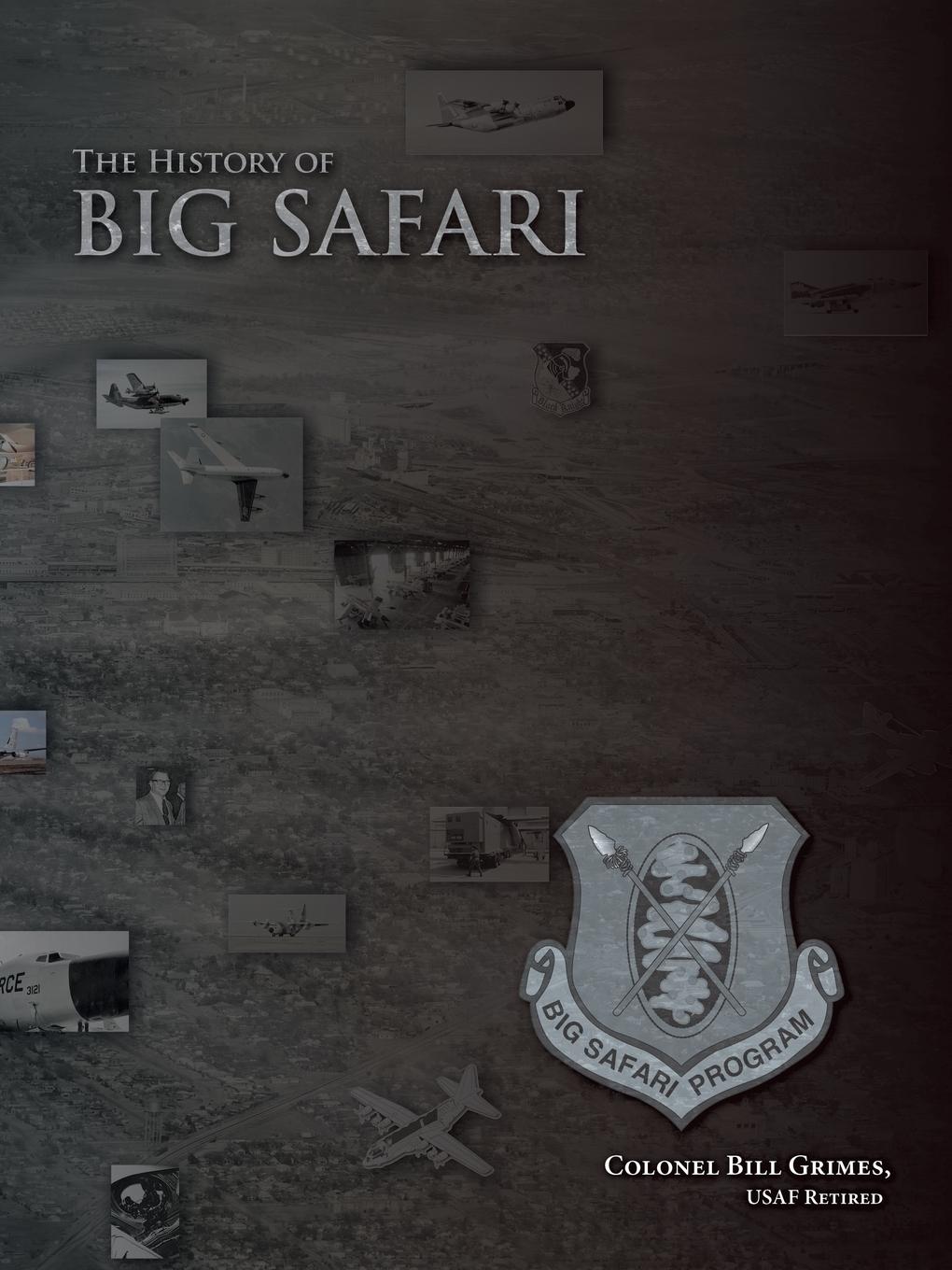 The History of Big Safari / Bill Grimes (u. a.) / Taschenbuch / Paperback / Englisch / 2014 / Archway Publishing / EAN 9781480804562 - Grimes, Bill
