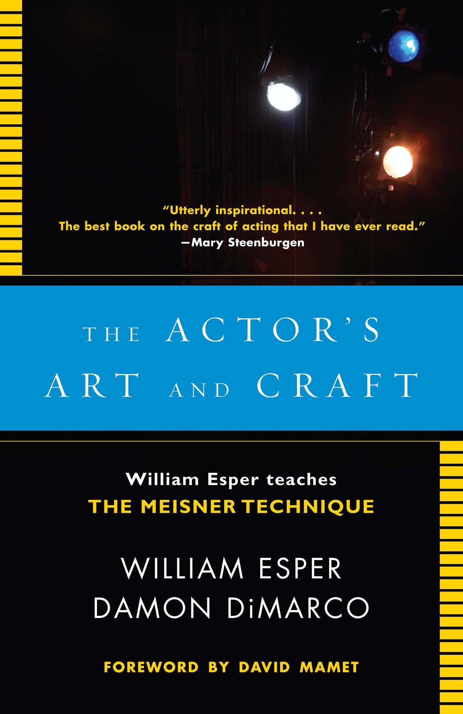The Actor's Art and Craft / William Esper Teaches the Meisner Technique / Damon Dimarco (u. a.) / Taschenbuch / Einband - flex.(Paperback) / Englisch / 2008 / Random House USA Inc / EAN 9780307279262 - Dimarco, Damon