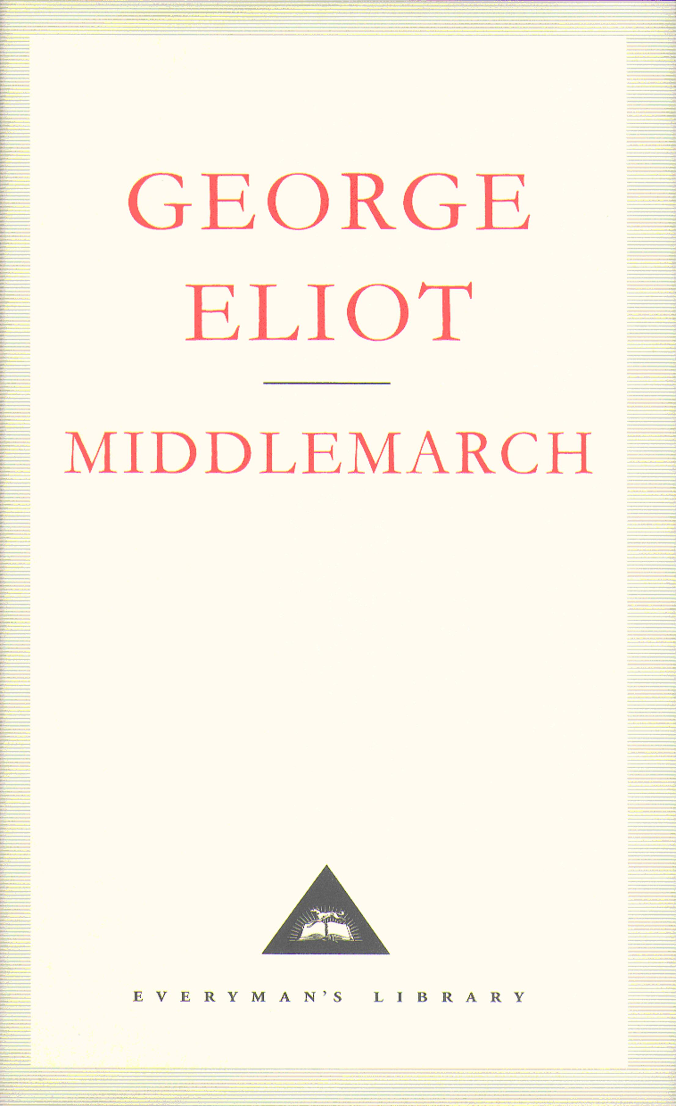 Middlemarch / A Study of Provinicial Life / George Eliot / Buch / Everyman's Library CLASSICS / Gebunden / Englisch / 1991 / Everyman / EAN 9781857150063 - Eliot, George