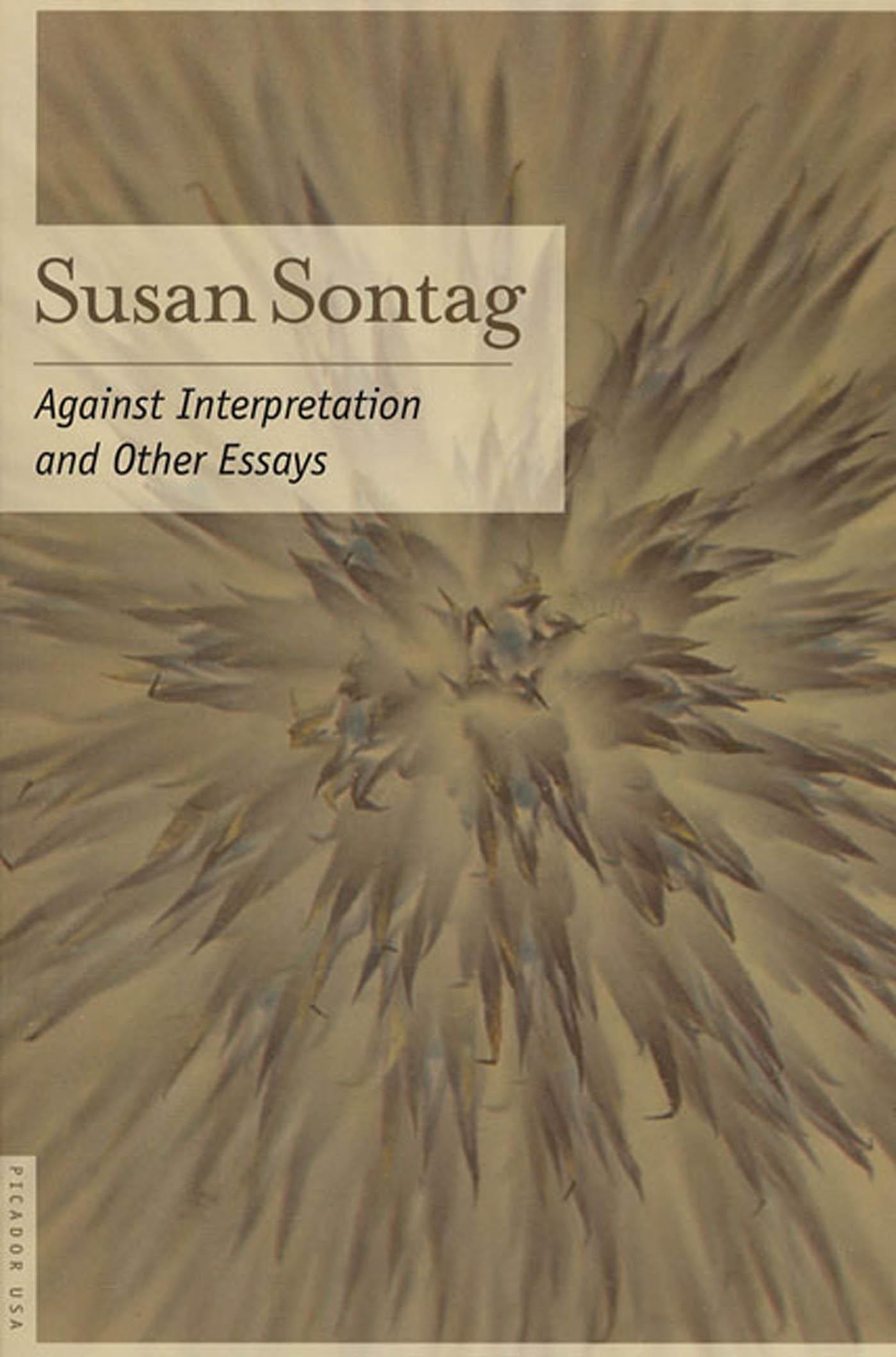 Against Interpretation / And Other Essays / Susan Sontag / Taschenbuch / Kartoniert / Broschiert / Englisch / 2001 / Picador USA / EAN 9780312280864 - Sontag, Susan
