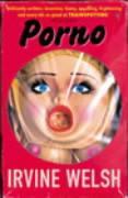 Porno / Irvine Welsh / Taschenbuch / 484 S. / Englisch / 2003 / Vintage Publishing / EAN 9780099422464 - Welsh, Irvine