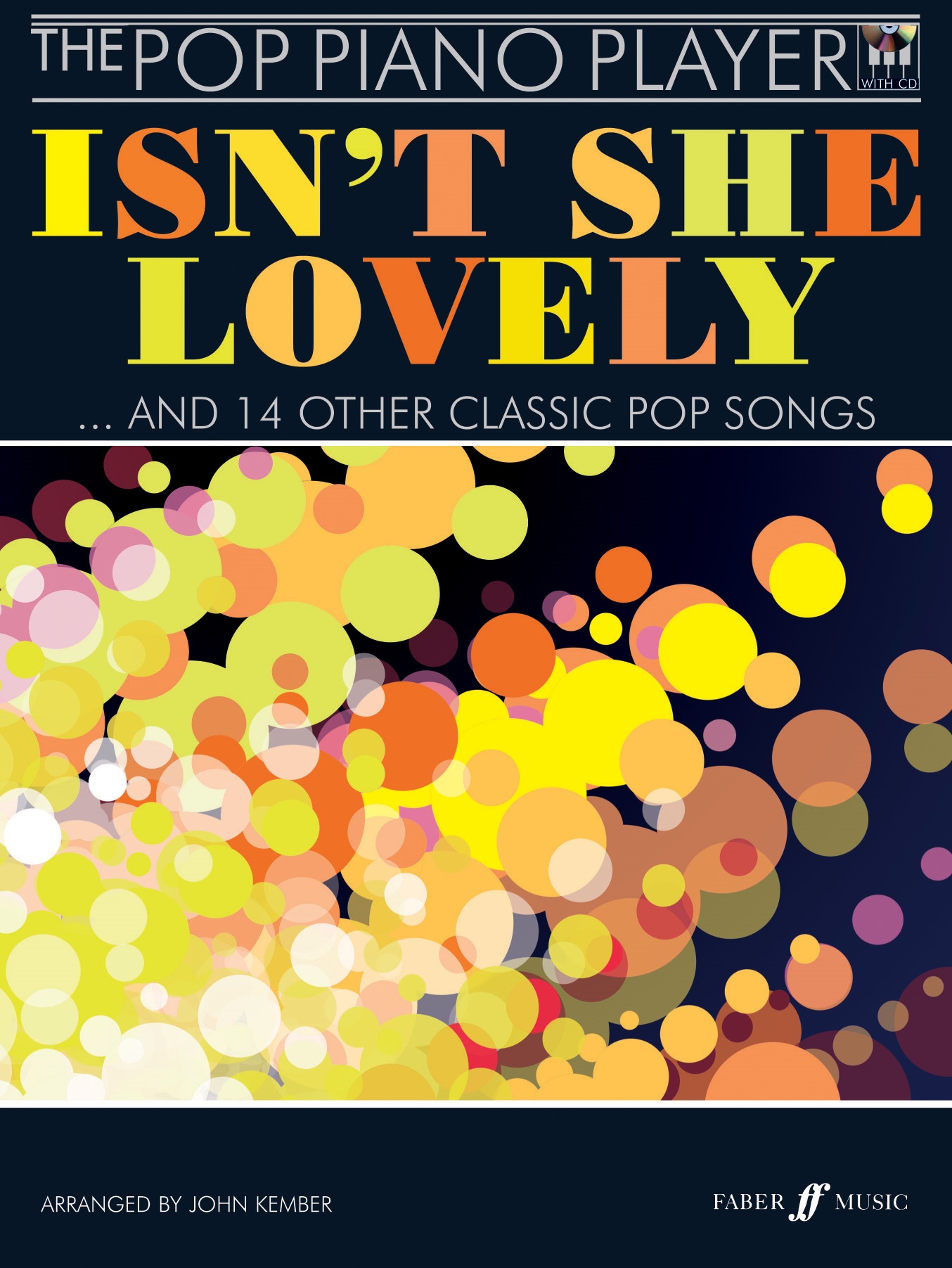 Isn't She Lovely: Pop Piano Player / Songbuch (Gesang, Klavier und Gitarre) / Buch + CD / Faber Music / EAN 9780571532964