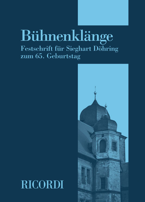 Bühnenklänge / Festschrift für Sieghart Döhring zum 65. Geburtstag / U. A. Betzwieser / Buch / Buch / 2008 / Ricordi Berlin / EAN 9783931788964 - U. A. Betzwieser