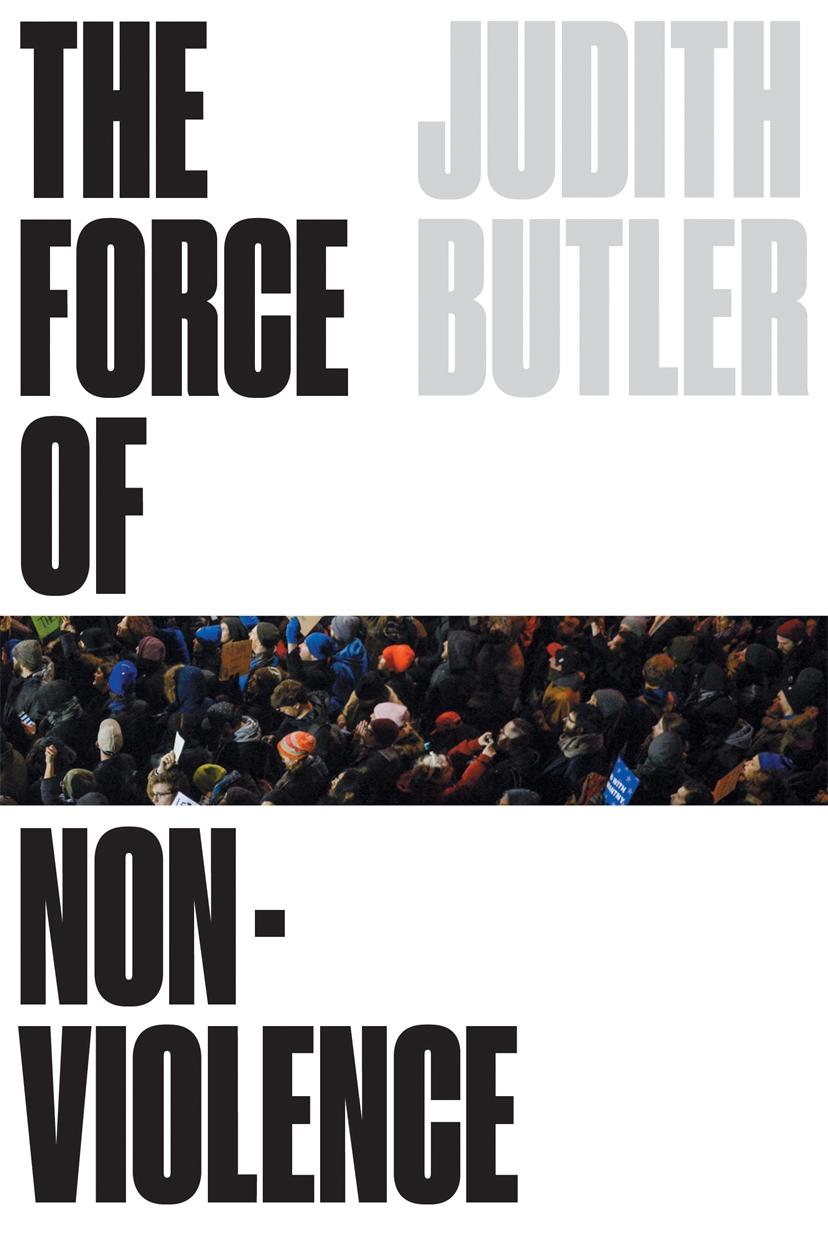 The Force of Nonviolence / An Ethico-Political Bind / Judith Butler / Buch / Gebunden / Englisch / 2020 / Verso Books / EAN 9781788732765 - Butler, Judith