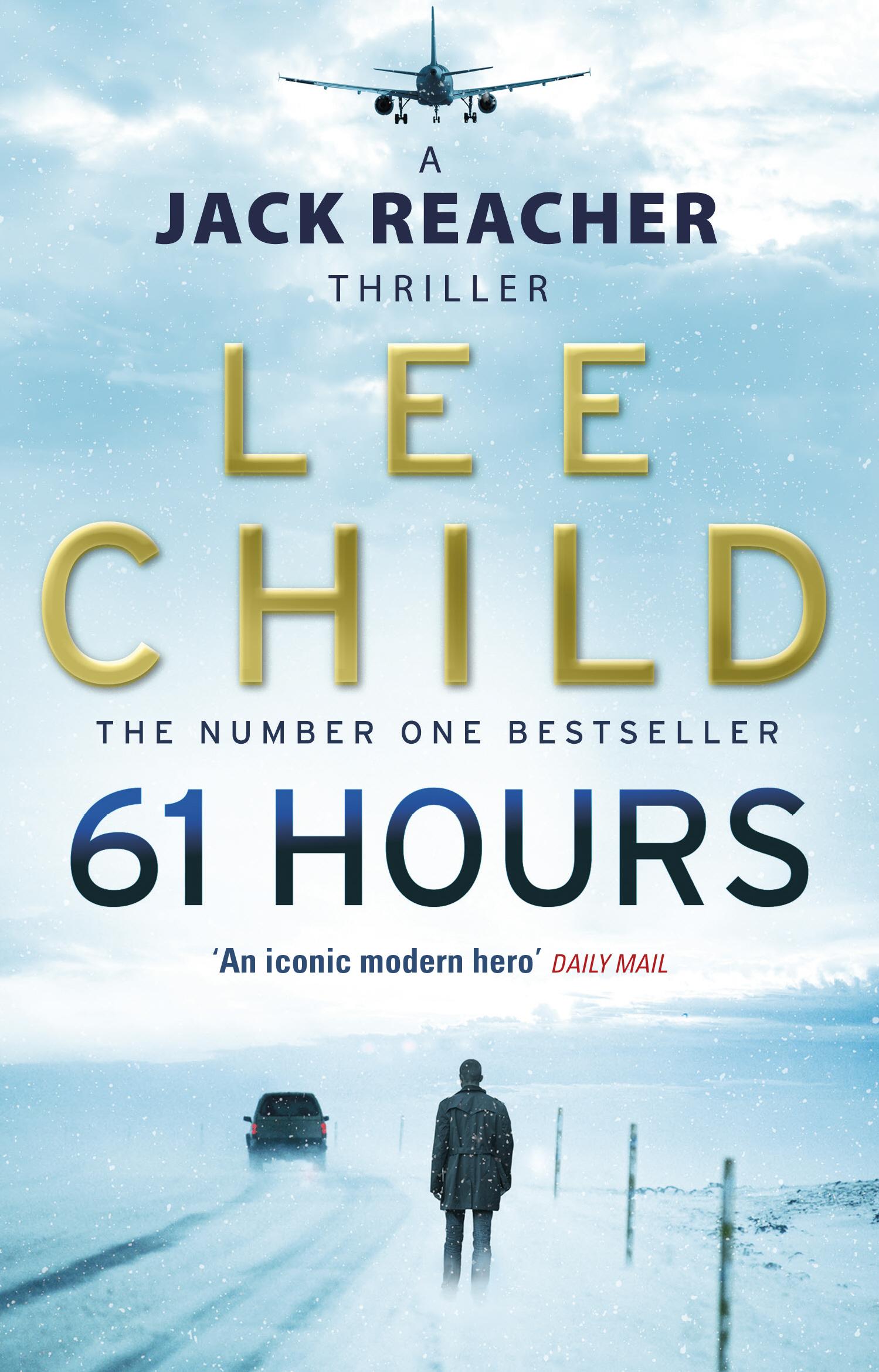 61 Hours / (Jack Reacher 14) / Lee Child / Taschenbuch / Kartoniert / Broschiert / Englisch / 2010 / Transworld Publishers Ltd / EAN 9780553825565 - Child, Lee