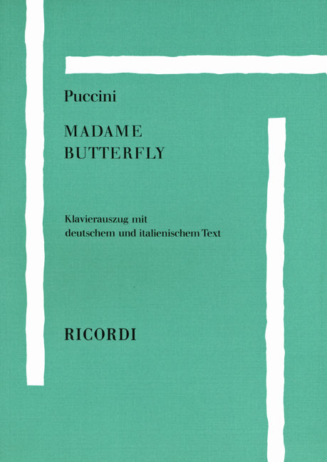 Madame Butterfly / Text dtsch.-italien. / Giacomo Puccini / Taschenbuch / Klavierauszug / Deutsch / 2008 / Ricordi Berlin / EAN 9783938809365 - Puccini, Giacomo