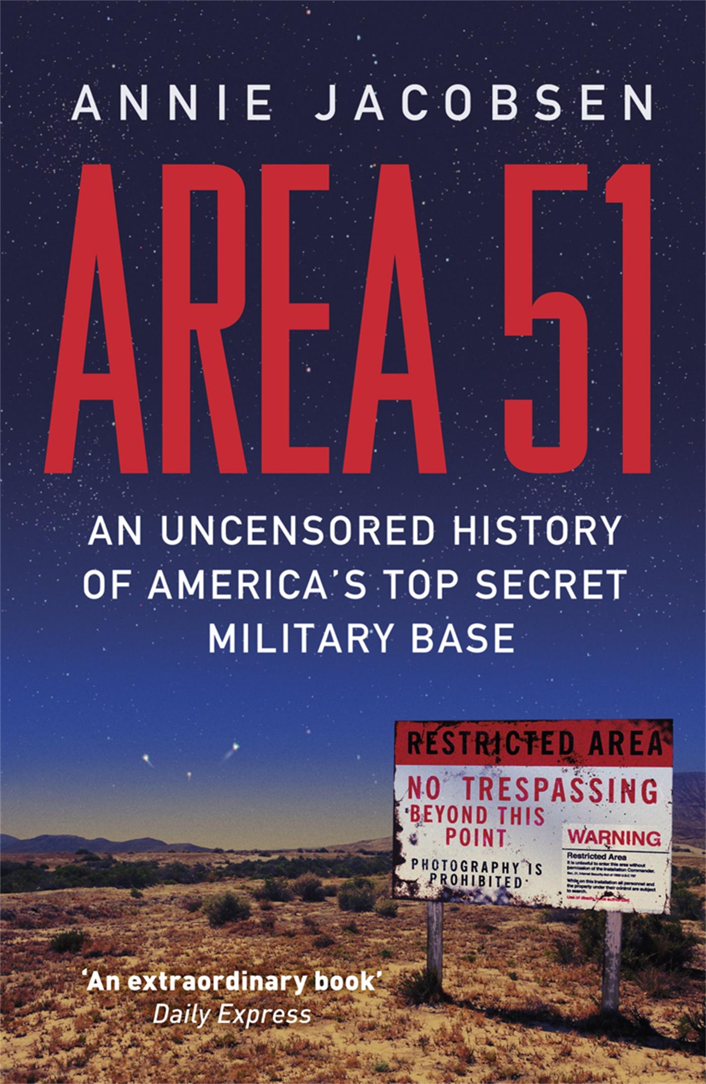 Area 51 / An Uncensored History of America's Top Secret Military Base / Annie Jacobsen / Taschenbuch / 2012 / Orion Publishing Co / EAN 9781409136866 - Jacobsen, Annie