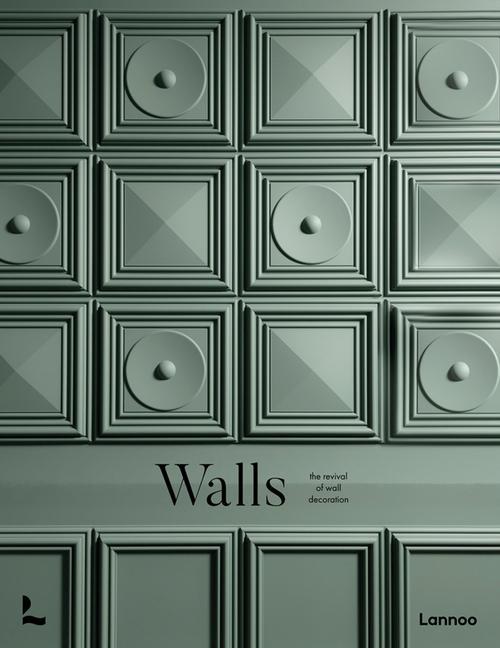 Walls / The Revival of Wall Decoration / Laura May Todd / Buch / Gebunden / Englisch / 2022 / Gingko Press GmbH / EAN 9789401478366 - Todd, Laura May
