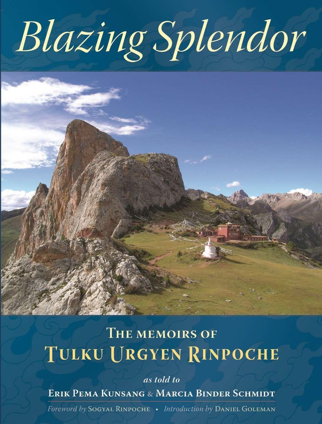 Blazing Splendor / The Memoirs of Tulku Urgyen Rinpoche / Tulku Urgyen Rinpoche / Taschenbuch / Kartoniert / Broschiert / Englisch / 2005 / Rangjung Yeshe Publications,Nepal / EAN 9789627341567 - Rinpoche, Tulku Urgyen