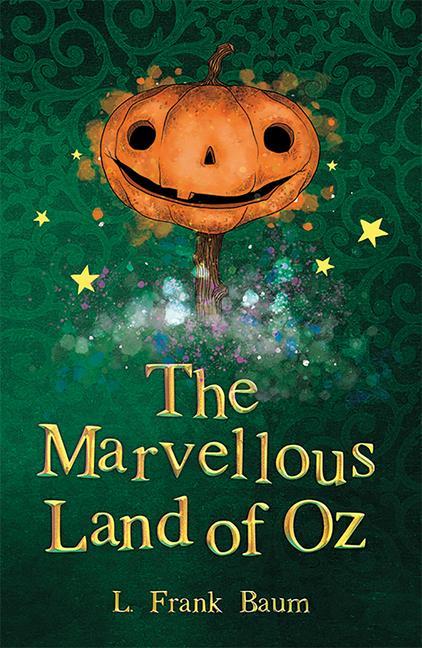The Marvellous Land of Oz / L. Frank Baum / Taschenbuch / The Wizard of Oz Collection / Kartoniert / Broschiert / Englisch / 2016 / Sweet Cherry Publishing / EAN 9781782263067 - Baum, L. Frank