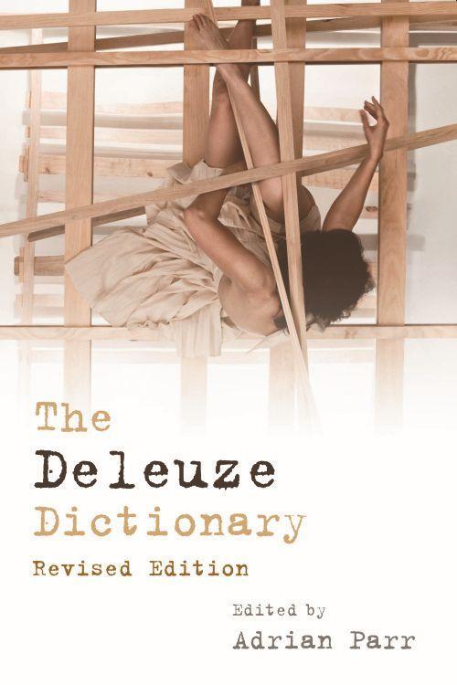 The Deleuze Dictionary / Adrian Parr / Taschenbuch / Kartoniert / Broschiert / Englisch / 2010 / Edinburgh University Press / EAN 9780748641468 - Parr, Adrian
