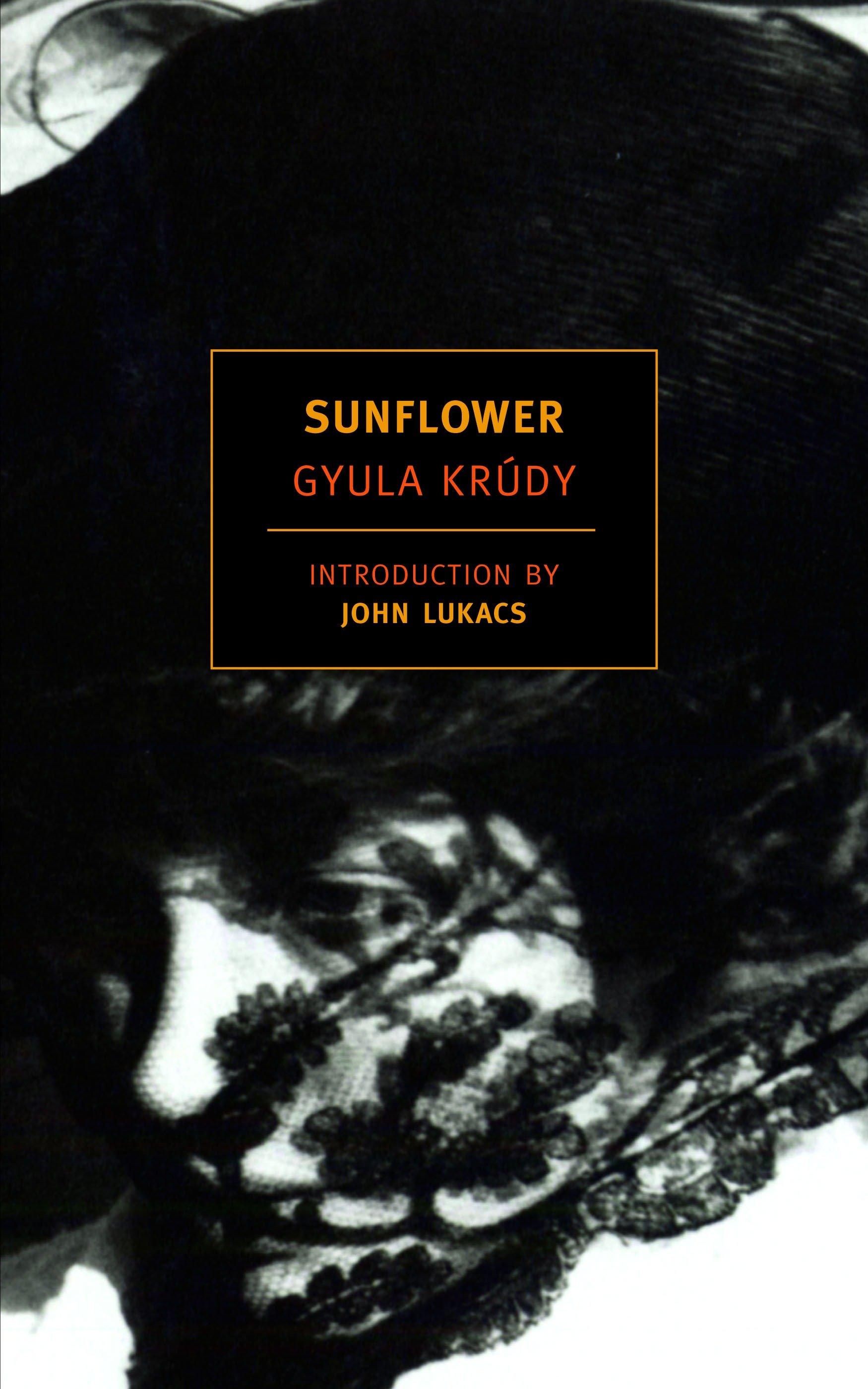 Sunflower / Gyula Krudy / Taschenbuch / New York Review Books Classics / Einband - flex.(Paperback) / Englisch / 2007 / New York Review of Books / EAN 9781590171868 - Krudy, Gyula
