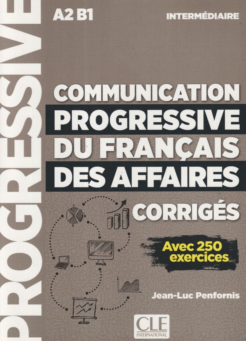 Communication progressive du francais des affaires / Corriges / Taschenbuch / Kartoniert / Broschiert / Französisch / 2018 / EAN 9782090382068