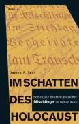 Im Schatten des Holocaust / Schicksale deutsch-jüdischer 'Mischlinge' im Dritten Reich / James F Tent / Buch / 352 S. / Deutsch / 2007 / Böhlau-Verlag GmbH u Cie. / EAN 9783412163068 - Tent, James F