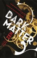Dark Matter / Juli Zeh / Taschenbuch / 322 S. / Englisch / 2011 / Random House Book Group Ltd. / EAN 9780099524168 - Zeh, Juli