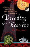 Decoding the Heavens / How the Antikythera Mechanism Changed The World / Jo Marchant / Taschenbuch / Kartoniert / Broschiert / Englisch / 2009 / Cornerstone / EAN 9780099519768 - Marchant, Jo