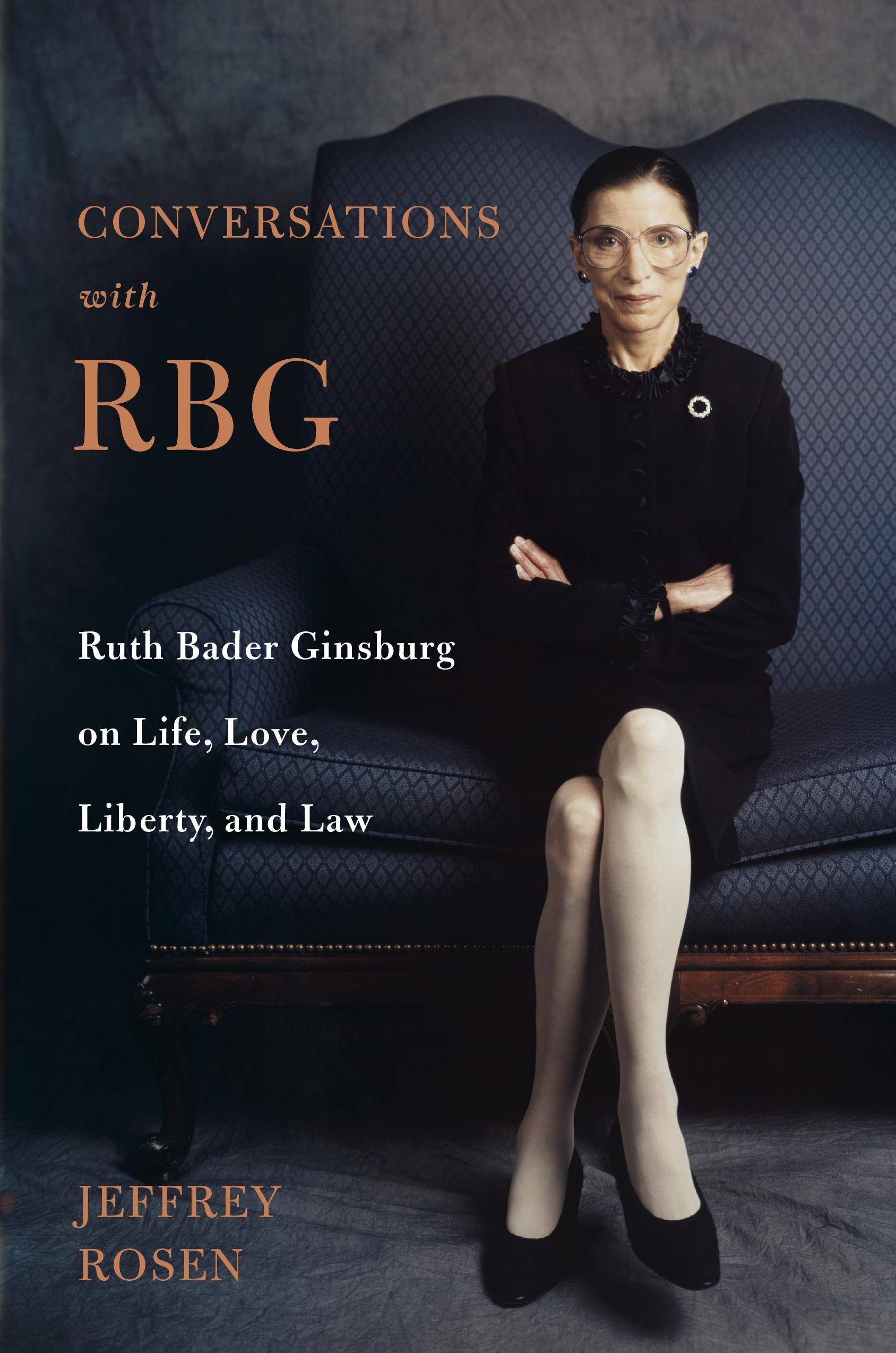 Conversations with Rbg / Ruth Bader Ginsburg on Life, Love, Liberty, and Law / Jeffrey Rosen / Buch / 259 S. / Englisch / 2019 / Henry Holt & Company / EAN 9781250235169 - Rosen, Jeffrey