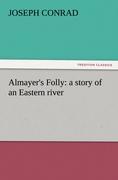 Almayer's Folly: a story of an Eastern river / Joseph Conrad / Taschenbuch / Paperback / 180 S. / Englisch / 2011 / TREDITION CLASSICS / EAN 9783842438569 - Conrad, Joseph