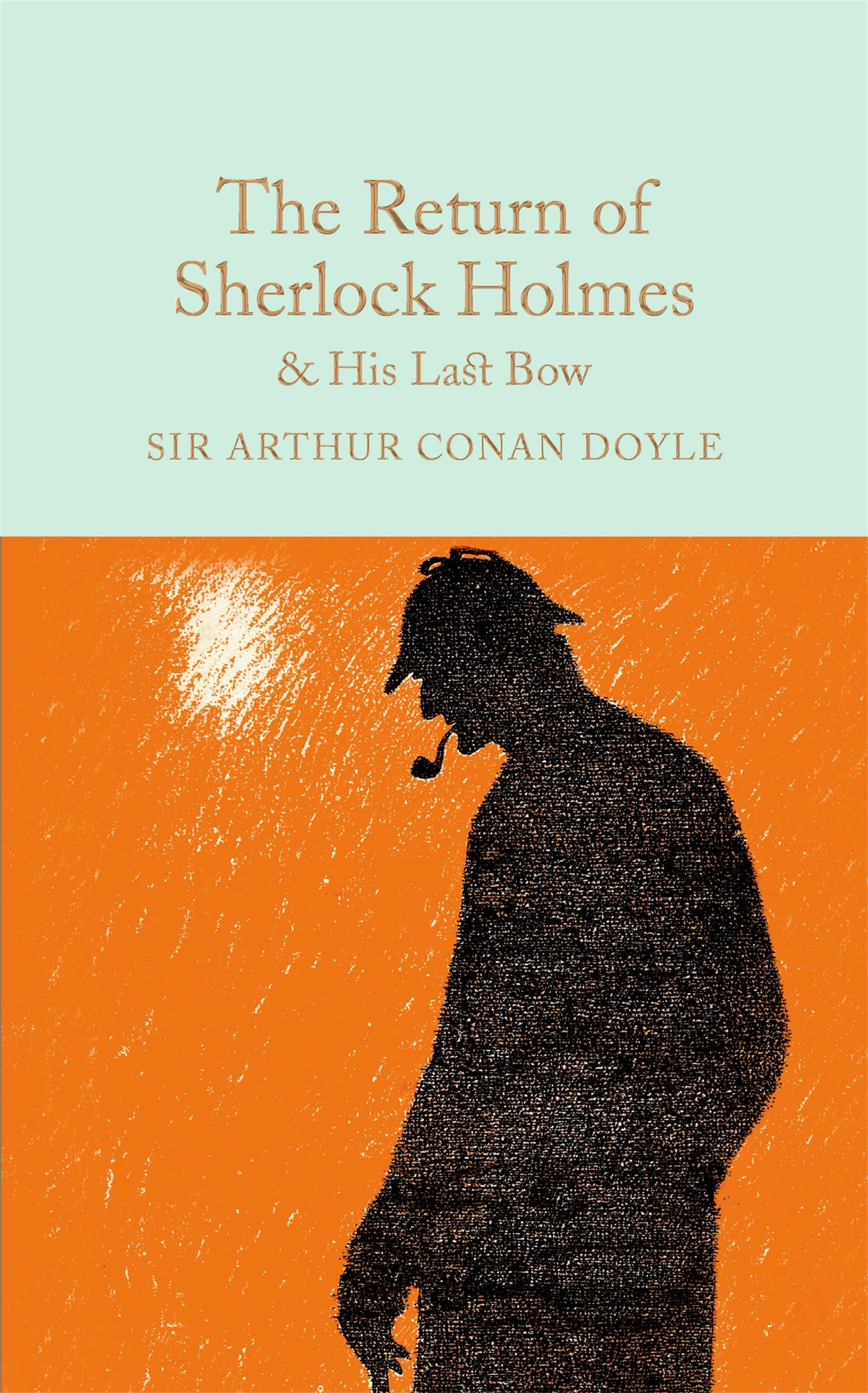 The Return of Sherlock Holmes & His Last Bow / Arthur Conan Doyle / Buch / 635 S. / Englisch / 2016 / Pan Macmillan / EAN 9781909621770 - Conan Doyle, Arthur