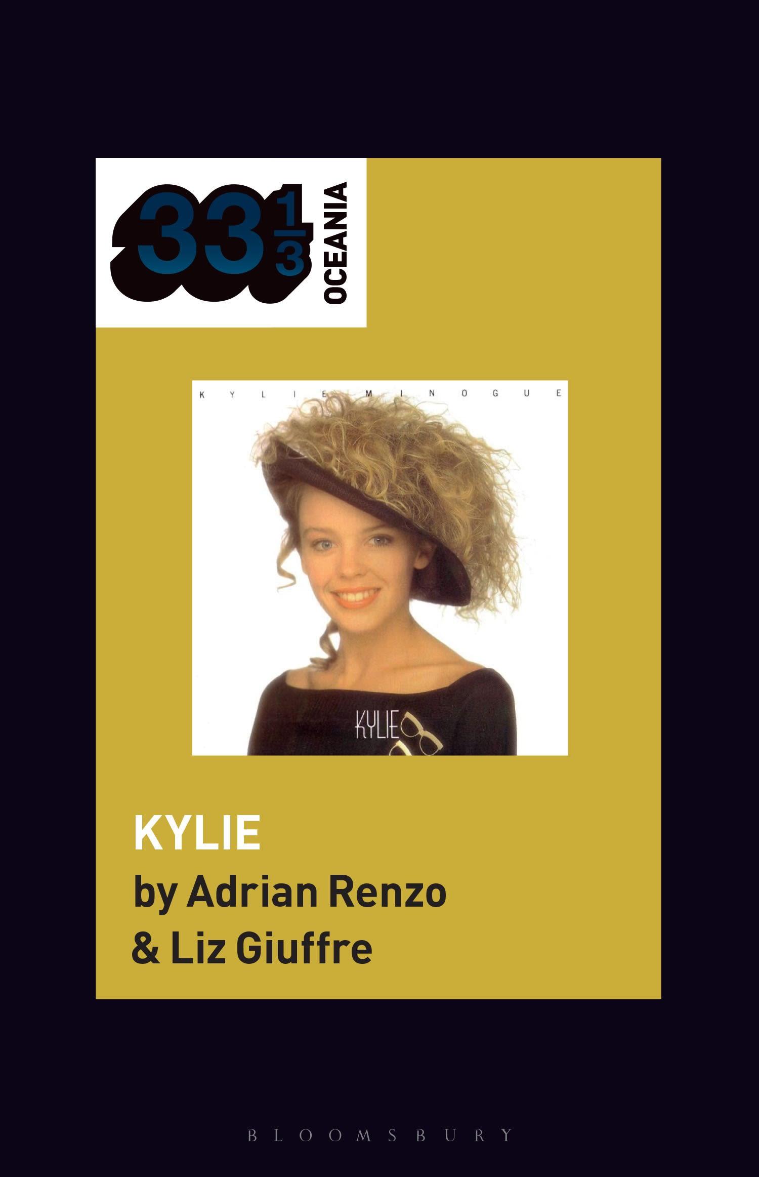 Kylie Minogue's Kylie / Adrian Renzo (u. a.) / Taschenbuch / Kartoniert / Broschiert / Englisch / 2023 / Bloomsbury Publishing Plc / EAN 9781501382970 - Renzo, Adrian