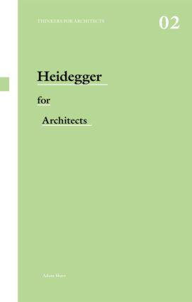 Heidegger for Architects / Adam Sharr / Taschenbuch / Einband - flex.(Paperback) / Englisch / 2007 / Taylor & Francis Ltd / EAN 9780415415170 - Sharr, Adam