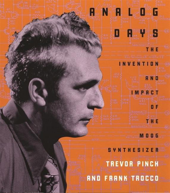Analog Days / The Invention and Impact of the Moog Synthesizer / Frank Trocco (u. a.) / Taschenbuch / Kartoniert / Broschiert / Englisch / 2004 / Harvard University Press / EAN 9780674016170 - Trocco, Frank