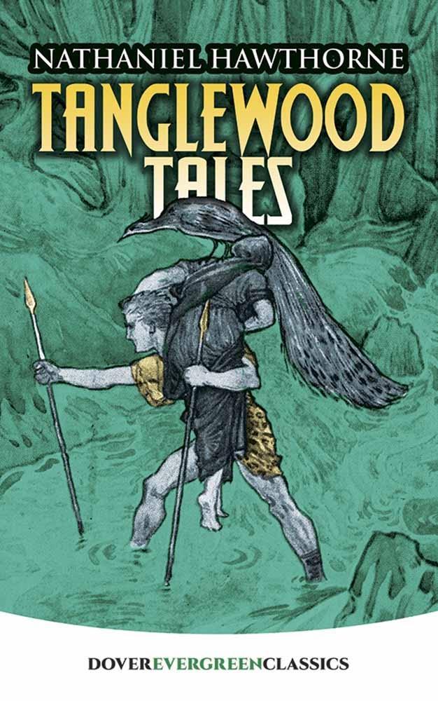 Tanglewood Tales / Nathaniel Hawthorne / Taschenbuch / Evergreen Classics|Dover Children's Evergreen Cla / Kartoniert / Broschiert / Englisch / 2017 / DOVER PUBN INC / EAN 9780486815671 - Hawthorne, Nathaniel