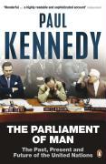 The Parliament of Man / The Past, Present and Future of the United Nations / Paul Kennedy / Taschenbuch / Kartoniert / Broschiert / Englisch / 2007 / Penguin Books Ltd / EAN 9780140285871 - Kennedy, Paul